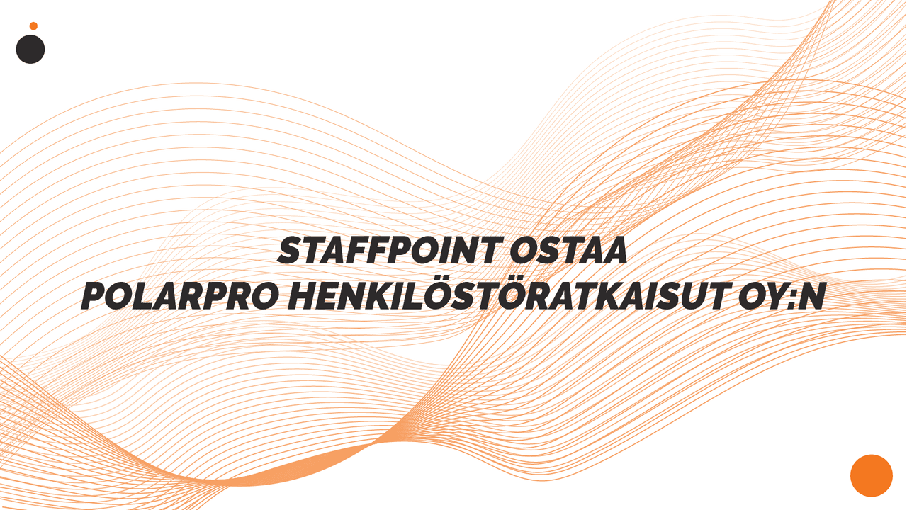 StaffPoint ostaa PolarPro Henkilöstöratkaisut Oy:n